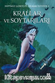 Krallar ve Soytarıları (Su Şömiz) / Hepimiz Gökyüzü Olmak İstedik 2