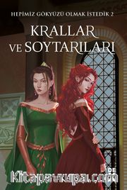 Krallar ve Soytarıları (Toprak Şömiz) / Hepimiz Gökyüzü Olmak İstedik  2