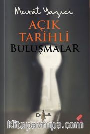 Açık Tarihli Buluşmalar