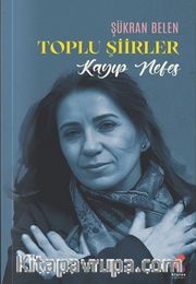 Kayıp Nefes / Toplu Şiirler