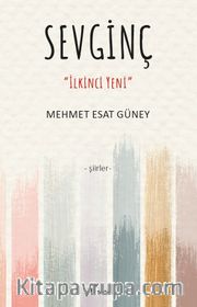 Sevginç <br /> İlkinci Yeni