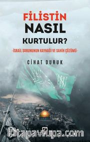 Filistin Nasıl Kurtulur?