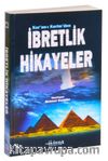 Kur’an-ı Kerim’den İbretlik Hikayeler
