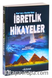 Kur’an-ı Kerim’den İbretlik Hikayeler