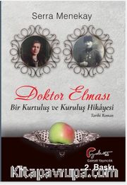 Doktor Elması <br /> Bir Kurtuluş ve Kuruluş Hikayesi