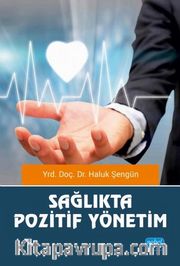 Sağlıkta Pozitif Yönetim