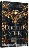 Dikenler Şehri (Ciltli)