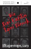 Bir Seri Katilin İzini Sürmek