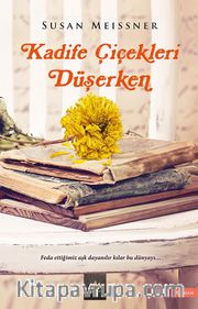 Kadife Çiçekleri Düşerken