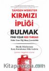 Kırmızı İpliği Bulmak