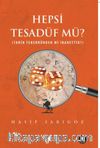 Hepsi Tesadüf Mü? (Tarih Tekerrürden mi İbarettir?)
