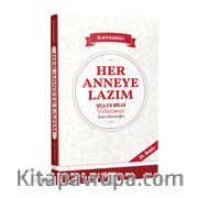 Her Anneye Lazım Dua ve Bilgi Hazinesi