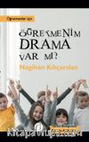 Öğretmenim Drama Var Mı? & Öğretmenler İçin