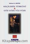 Keçilerin Türküsü & Gözgöze Yüz Yüze