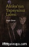 Afrika’nın Yapayalnız Lalesi