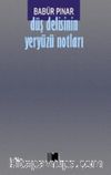Düş Delisinin Yeryüzü Notları