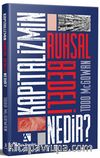 Kapitalizmin Ruhsal Bedeli Nedir? 