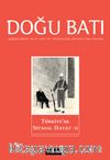 Doğu Batı Dergisi 110 Ağustos-Eylül-Ekim 2024 / Türkiye’de Siyasal Hayat 1