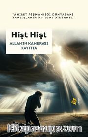 Hişt Hişt Allah’ın Kamerası Kayıtta