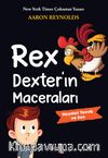 Rex Dexter’in Maceraları & Hayalet Tavuk ve Ben