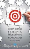 Hedef Odaklı Sistematik İyileştirme Planlaması