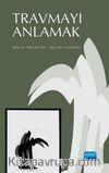 Travmayı Anlamak