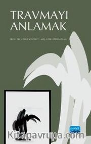 Travmayı Anlamak