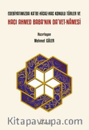 Edebiyatımızda Ka‘be-Hicaz-Hac Konulu Türler ve Hacı Ahmed Baba’nın Da‘vet-namesi 