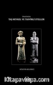  Önasya’da Taş Heykel ve Tasvirli Steller (Karton Kapak)