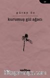 Kurumuş Gül Ağacı