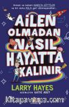 Ailen Olmadan Nasıl Hayatta Kalınır