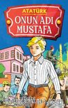 Onun Adı Mustafa
