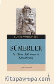 Sümerler <br /> Tarihleri, Kültürleri ve Karakterleri 
