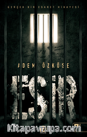 Esir <br /> Gerçek Bir Esaret Hikayesi
