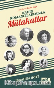 Kadın Romancılarımızla Mulakatlar