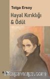 Hayal Kırıklığı & Ödül