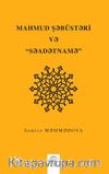 Mahmud Şəbüstəri və “Səadətnamə” (Mahmud Şebüsteri ve Saadetname)