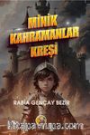 Minik Kahramanlar Kreşi