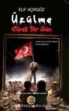 Üzülme Elbet Bir Gün