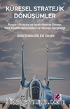 Küresel Stratejik Dönüşümler  Rusya-Ukrayna ve İsrail Hamas Savaşı, Hint Pasifik Gelişmeleri ve Tayvan Gerginliği 
