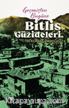 Geçmişten Bugüne Bitlis Güzideleri