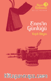 Enes'in Günlüğü <br /> Hz. Peygamber'in Hizmetinde On yıl