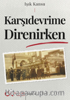 Karşıdevrime Direnirken