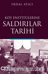Köy Enstitülerine Saldırılar Tarihi