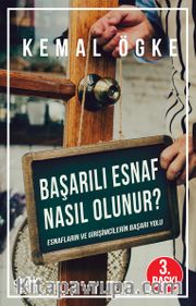 Başarılı Esnaf Nasıl Olunur? <br /> Esnafların ve Girişimcilerin Başarı Yolu