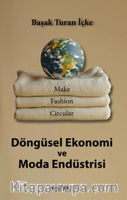 Döngüsel Ekonomi ve Moda Endüstrisi
