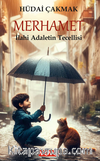Merhamet İlahi Adaletin Tecellisi