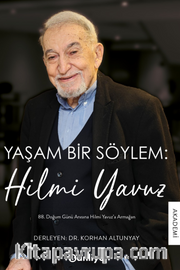 Yaşam Bir Söylem: Hilmi Yavuz