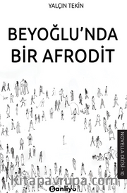 Beyoğlu'nda Bir Afrodit