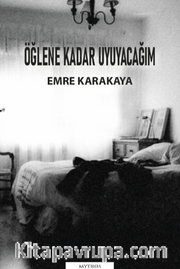 Öğlene Kadar Uyuyacağım